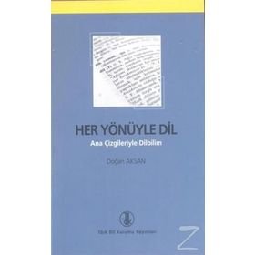 Her Yönüyle Dil - Doğan Aksan
