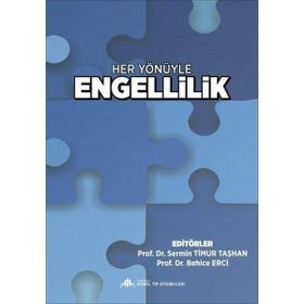 Her Yönüyle Engellilik - Anadolu Nobel Tıp Kitabevleri