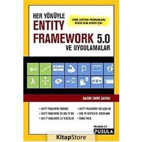 Her Yönüyle Entity Framework 5.0 ve Uygulamalar - Nazım Emre Şavklı