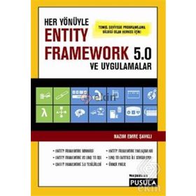 Her Yönüyle Entity Framework 5.0 ve Uygulamalar - Nazım Emre Şavklı