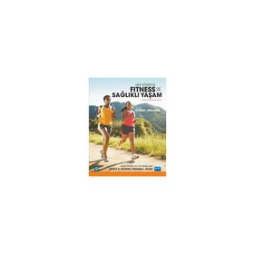 Her Yönüyle Fitness ve Sağlıklı Yaşam - Nobel Akademik Yayınları