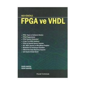 HER YÖNÜYLE FPGA VE VHDL - ENGIN SARITAŞ;SEDAT KARATAŞ