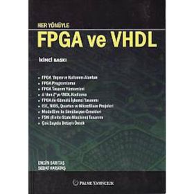 HER YÖNÜYLE FPGA VE VHDL - ENGIN SARITAŞ;SEDAT KARATAŞ