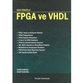 HER YÖNÜYLE FPGA VE VHDL - ENGIN SARITAŞ;SEDAT KARATAŞ