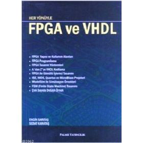 HER YÖNÜYLE FPGA VE VHDL - ENGIN SARITAŞ;SEDAT KARATAŞ