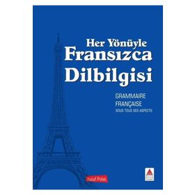 Her Yönüyle Fransızca Dilbilgisi - Yusuf Polat