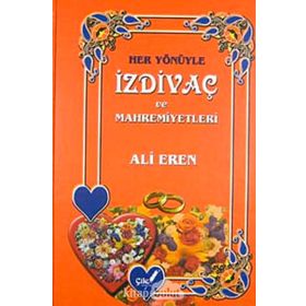 Her Yönüyle İzdivaç ve Mahremiyetleri - Ali Eren