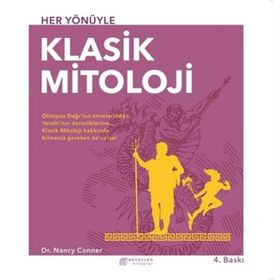 Her Yönüyle Klasik Mitoloji - Nancy Conner