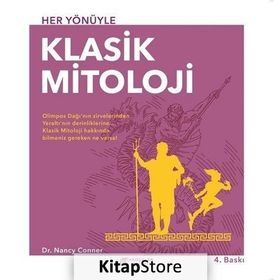 Her Yönüyle Klasik Mitoloji - Nancy Conner