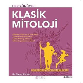 Her Yönüyle Klasik Mitoloji - Nancy Conner