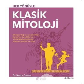Her Yönüyle Klasik Mitoloji - Nancy Conner