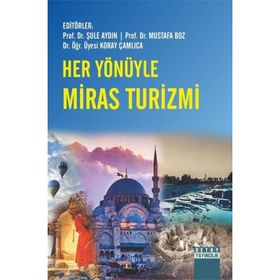 Her Yönüyle Miras Turizmi Detay Yayıncılık