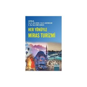 Her Yönüyle Miras Turizmi Detay Yayıncılık