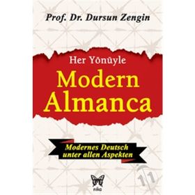 Her Yönüyle Modern Almanca Deutsche Grammatik - Prof. Dr. Dursun Zengin