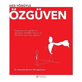 Her Yönüyle Özgüven - Nanette Burton Mongelluzzo