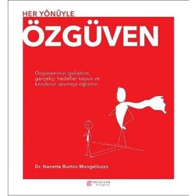 Her Yönüyle Özgüven - Nanette Burton Mongelluzzo