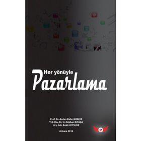 Her Yönüyle Pazarlama İletişimi - kollektif