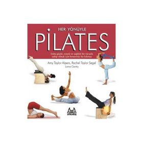 HER YÖNÜYLE PILATES - AMY TAYLOR ALPERS, RACHEL TAYLOR SEGEL
