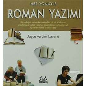 HER YÖNÜYLE ROMAN YAZIMI - JOYSE LAVENE, JIM LAVENE