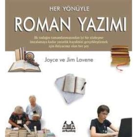HER YÖNÜYLE ROMAN YAZIMI - JOYSE LAVENE, JIM LAVENE