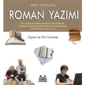 HER YÖNÜYLE ROMAN YAZIMI - JOYSE LAVENE, JIM LAVENE