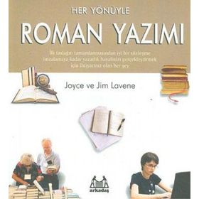 HER YÖNÜYLE ROMAN YAZIMI - JOYSE LAVENE, JIM LAVENE