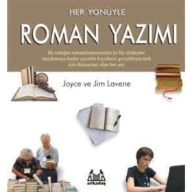 HER YÖNÜYLE ROMAN YAZIMI - JOYSE LAVENE, JIM LAVENE