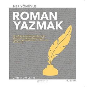 Her Yönüyle Roman Yazmak - Jim Lavene