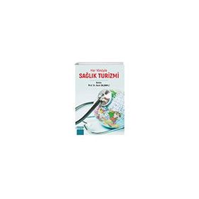 Her Yönüyle Sağlık Turizmi Detay Yayıncılık