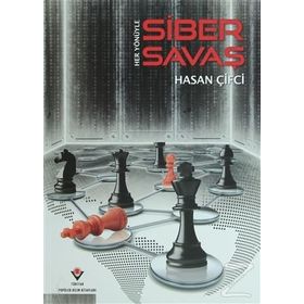 HER YÖNÜYLE SIBER SAVAŞ - HASAN ÇIFTÇI