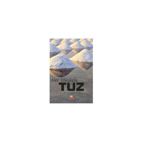 Her Yönüyle Tuz - Nobel Bilimsel Eserler