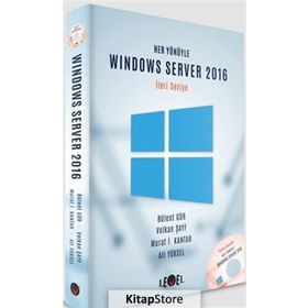 Her Yönüyle Windows Server 2016 İleri Seviye CD Hediyeli - Bülent Gür Volkan Şayf Murat İ. Kantar Ali Yüksel