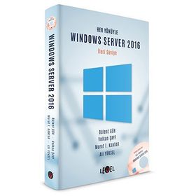 Her Yönüyle Windows Server 2016 İleri Seviye CD Hediyeli - Bülent Gür Volkan Şayf Murat İ. Kantar Ali Yüksel