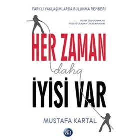 Her Zaman Daha İyisi Var - Mustafa Kartal