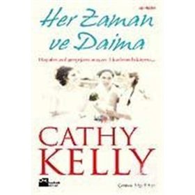 HER ZAMAN VE DAIMA - CATHY KELLY