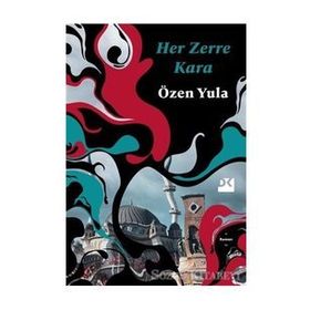 Her Zerre Kara - Özen Yula