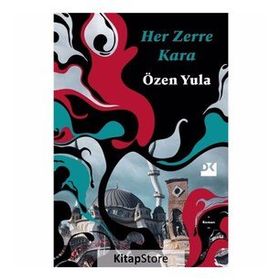 Her Zerre Kara - Özen Yula