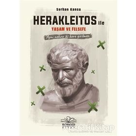 Herakleitos ile Yaşam ve Felsefe Kitabı
