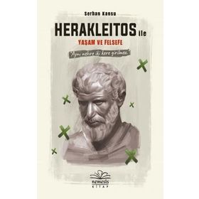 Herakleitos ile Yaşam ve Felsefe Kitabı