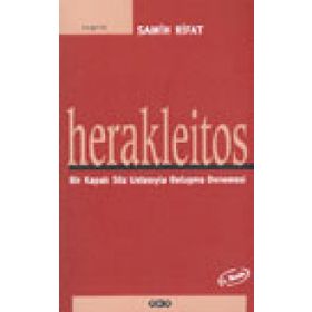 Herakleitos,Bir Kapalı Söz Ustasıyla Buluşma Denemesi