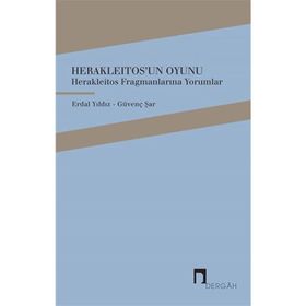 Herakleitos’un Oyunu - Güvenç Şar Erdal Yıldız