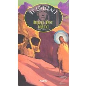 Herbert West Diriltici - Howard Phillips Lovecraft