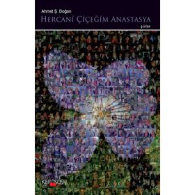 HERCANI ÇIÇEĞIM ANASTASYA - AHMET Ş. DOĞAN