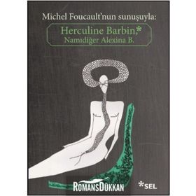 Herculine Barbin Namıdiğer Alexina B Michel Foucault nun Sunuşuyla - Kolektif