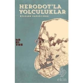 Heredot’la Yolculuklar - Ryszard Kapuscinski