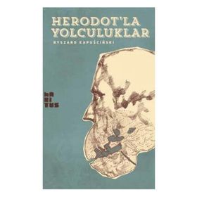 Heredot’la Yolculuklar - Ryszard Kapuscinski