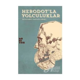 Heredot’la Yolculuklar - Ryszard Kapuscinski