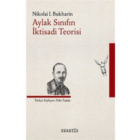 Heretik Yayıncılık Aylak Sınıfın İktisadi Teorisi