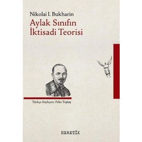 Heretik Yayıncılık Aylak Sınıfın İktisadi Teorisi