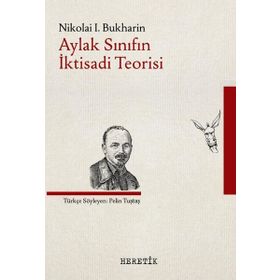 Heretik Yayıncılık Aylak Sınıfın İktisadi Teorisi